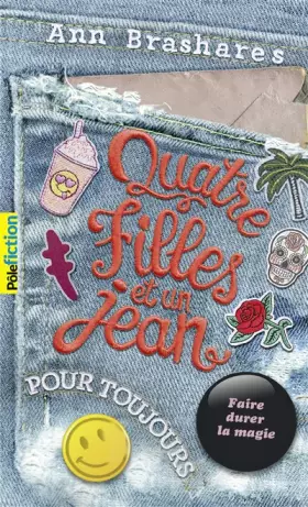 Couverture du produit · Quatre filles et un jean, V : Quatre filles et un jean, pour toujours