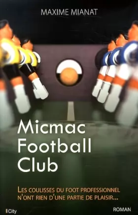 Couverture du produit · Micmac Football Club