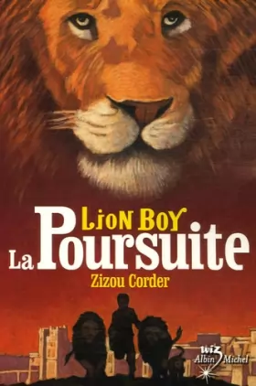 Couverture du produit · Lion Boy, Tome 3 : La Poursuite
