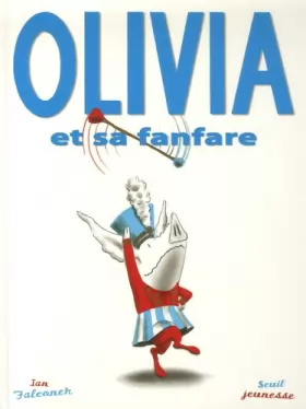 Couverture du produit · Olivia et sa fanfare