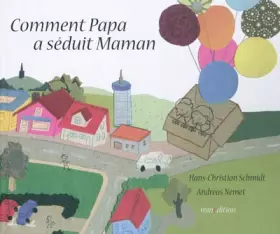 Couverture du produit · Comment papa a séduit maman