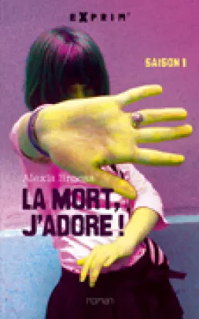 Couverture du produit · La mort, j'adore !, Tome 1 :