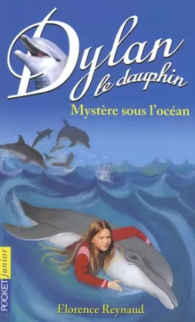Couverture du produit · Dylan le dauphin, tome 7 : Mystère sous l'océan