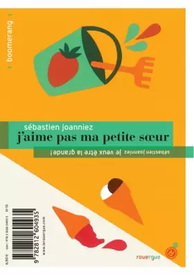 Couverture du produit · J'aime pas ma petite soeur / Je veux être la grande !