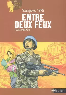 Couverture du produit · Entre deux feux : Sarajevo 1995