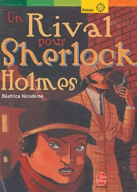Couverture du produit · Un rival pour Sherlock Holmes