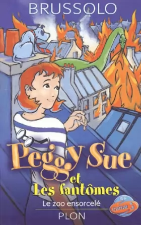 Couverture du produit · Peggy Sue et les fantômes, tome 4 : Le zoo ensorcelé