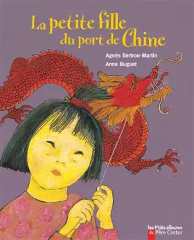 Couverture du produit · La petite fille du port de Chine