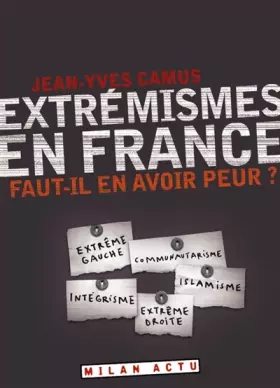 Couverture du produit · Extrémismes en France : Faut-il en avoir peur ?