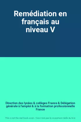 Couverture du produit · Remédiation en français au niveau V