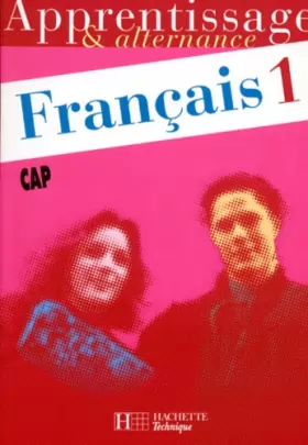 Couverture du produit · Français, CAP, tome 1. Cahier de l'élève
