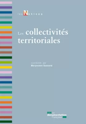 Couverture du produit · Les collectivités territoriales. 4e édition revue et augmentée