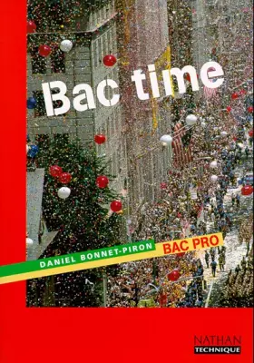 Couverture du produit · Bac time, Bac professionnel. Livre de l'élève