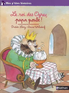 Couverture du produit · Le roi des Ogres, papa poule !