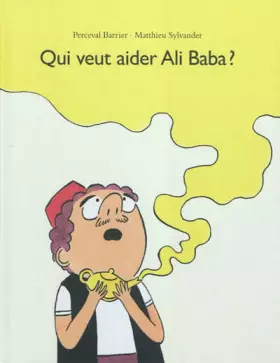 Couverture du produit · Qui veut aider Ali Baba ?