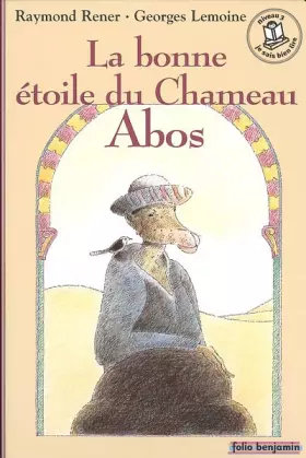 Couverture du produit · La bonne étoile du chameau Abos