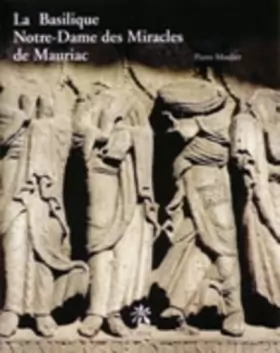 Couverture du produit · Mauriac : Notre-Dame-des-Miracles