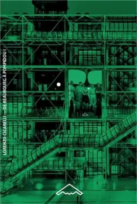 Couverture du produit · De Beaubourg à Pompidou vol. 1. Les architectes (1968-1971)