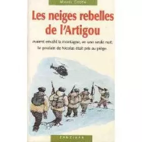 Couverture du produit · Les neiges rebelles de l'artigou
