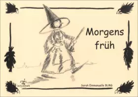 Couverture du produit · Morgens früh (en allemand)