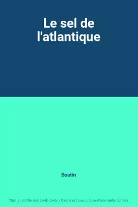 Couverture du produit · Le sel de l'atlantique