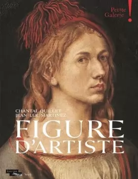 Couverture du produit · Figure d'artiste (Louvre éditions/Seuil): Petite Galerie