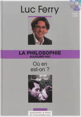 Couverture du produit · La Philosophie aujourd'hui, Volume 20 : Où en est-on ? (+1 CD inclus)