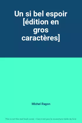 Couverture du produit · Un si bel espoir [édition en gros caractères]