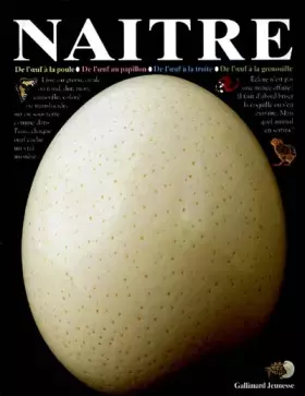 Couverture du produit · NAITRE. De l'oeuf à la poule, De l'oeuf au papillon, De l'oeuf à la truite, De l'oeuf à la grenouille