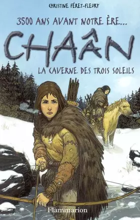 Couverture du produit · Chaan la chasseresse, tome 2 : La Caverne des trois soleils