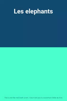 Couverture du produit · Les elephants
