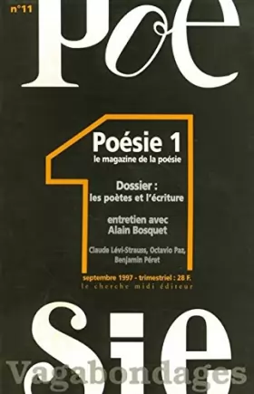Couverture du produit · Poésie 1, numéro 11 - Les poètes et l'écriture. Entretien avec Alain Bosquet