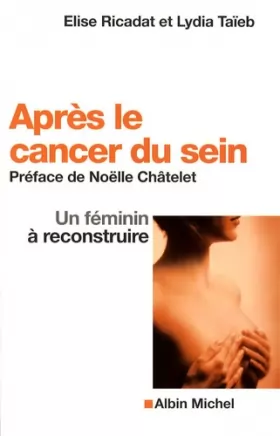 Couverture du produit · Après le cancer du sein : Un féminité à reconstruire