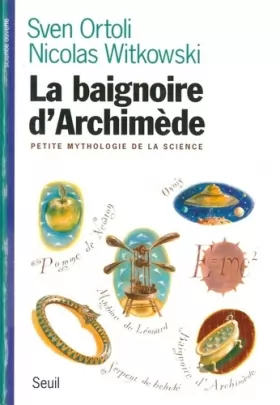 Couverture du produit · La Baignoire d'Archimède, petite mythologie de la science