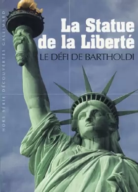Couverture du produit · La Statue de la Liberté: Le défi de Bartholdi