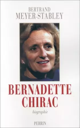Couverture du produit · Bernadette Chirac : L'inconnue la plus célèbre