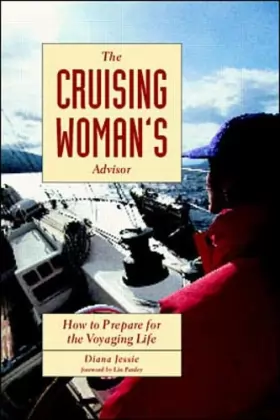 Couverture du produit · The Cruising Woman's Advisor: How to Prepare for the Voyaging Life