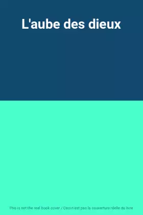 Couverture du produit · L'aube des dieux