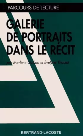 Couverture du produit · GALERIE DE PORTRAITS DANS LE RECIT-PARCOURS DE LECTURE
