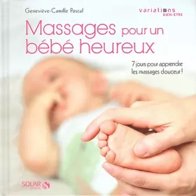 Couverture du produit · Massages pour un bébé heureux