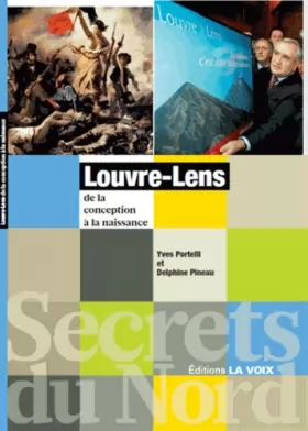 Couverture du produit · Le Louvre-Lens de la conception à la naissance