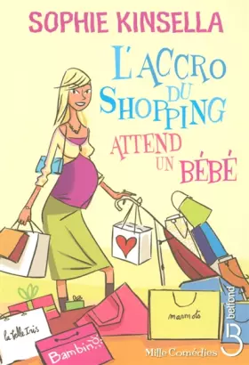 Couverture du produit · L'accro du shopping attend un bébé