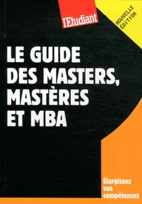 Couverture du produit · LE GUIDE DES MASTERS, MASTERES ET MBA