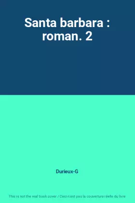Couverture du produit · Santa barbara : roman. 2