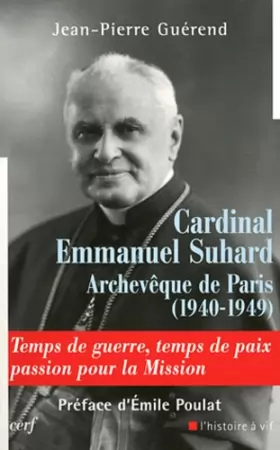 Couverture du produit · Cardinal Emmanuel Suhard, archevêque de Paris (1940-1949)