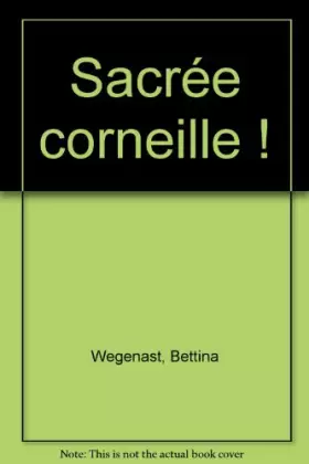 Couverture du produit · Sacrée corneille !