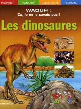 Couverture du produit · Les Dinosaures - Waouh ! Ca Je Ne le Savais Pas !