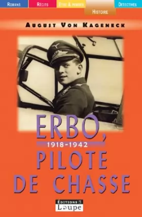 Couverture du produit · Erbo, pilote de chasse 1918-1942 (grands caractères)