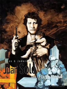 Couverture du produit · Juan Solo, tome 1 : Fils de flingue