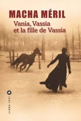 Couverture du produit · Vania, Vassia et la fille de Vassia